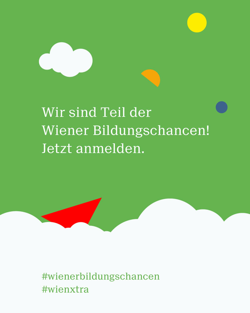 Wir sind Teil der Wiener Bildungschancen! Jetzt anmelden.